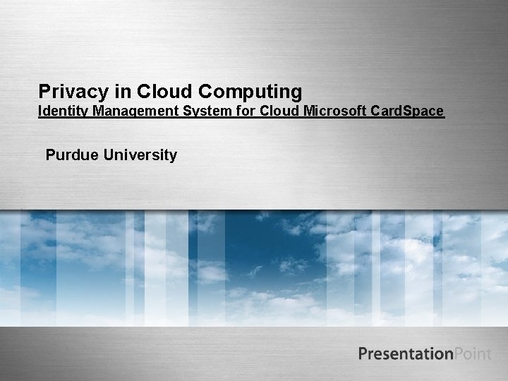 Privacy in Cloud Computing Identity Management System for