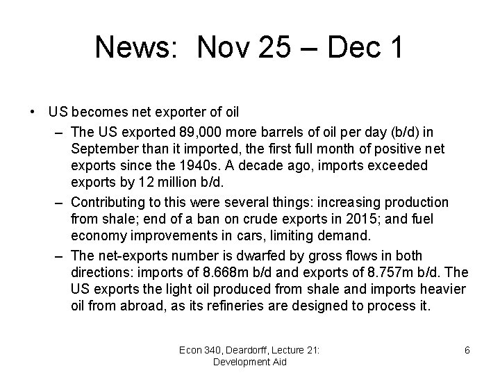 News: Nov 25 – Dec 1 • US becomes net exporter of oil –