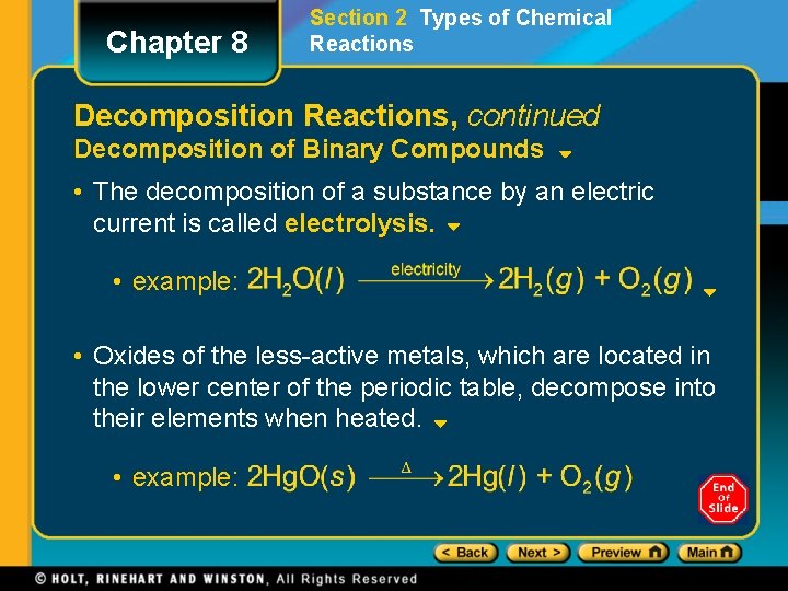 Chapter 8 Section 2 Types of Chemical Reactions Decomposition Reactions, continued Decomposition of Binary
