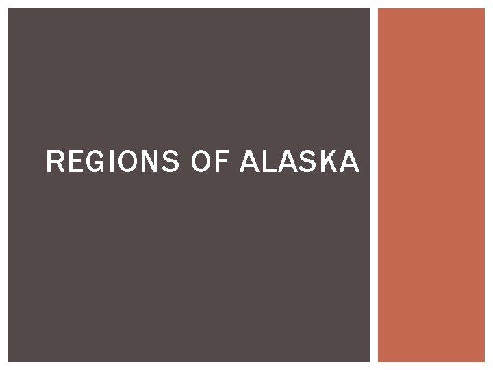 REGIONS OF ALASKA 