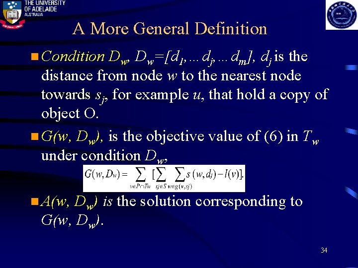 A More General Definition n Condition Dw, Dw=[d 1, …dj, …dm], dj is the