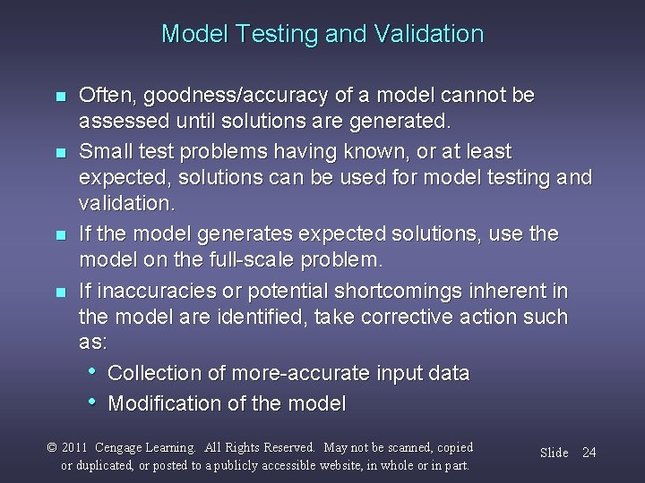 Model Testing and Validation n n Often, goodness/accuracy of a model cannot be assessed