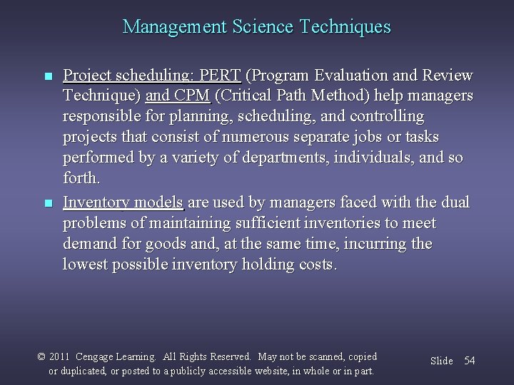 Management Science Techniques n n Project scheduling: PERT (Program Evaluation and Review Technique) and