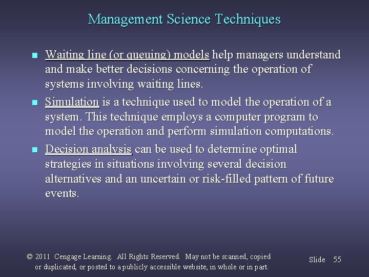 Management Science Techniques n n n Waiting line (or queuing) models help managers understand