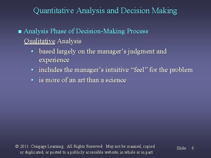 Quantitative Analysis and Decision Making n Analysis Phase of Decision-Making Process Qualitative Analysis •