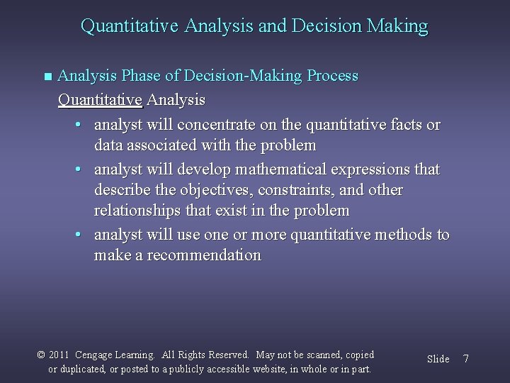 Quantitative Analysis and Decision Making n Analysis Phase of Decision-Making Process Quantitative Analysis •