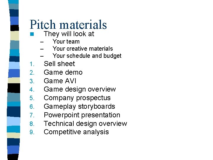 Pitch materials They will look at n – – – 1. 2. 3. 4.