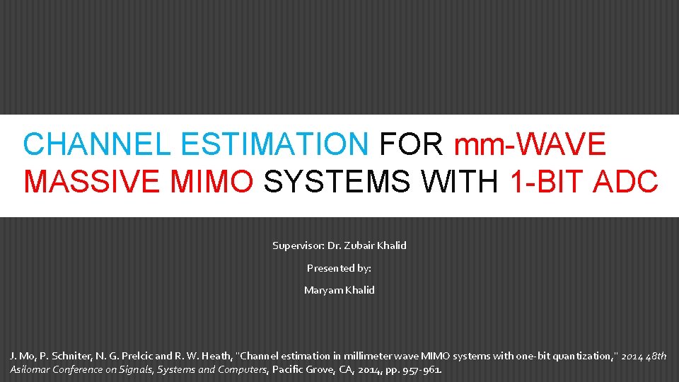 CHANNEL ESTIMATION FOR mmWAVE MASSIVE MIMO SYSTEMS WITH