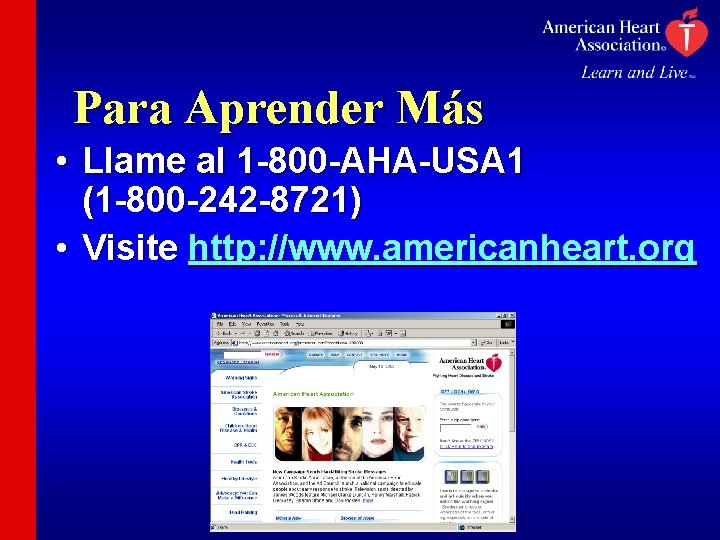 Para Aprender Más • Llame al 1 -800 -AHA-USA 1 (1 -800 -242 -8721)