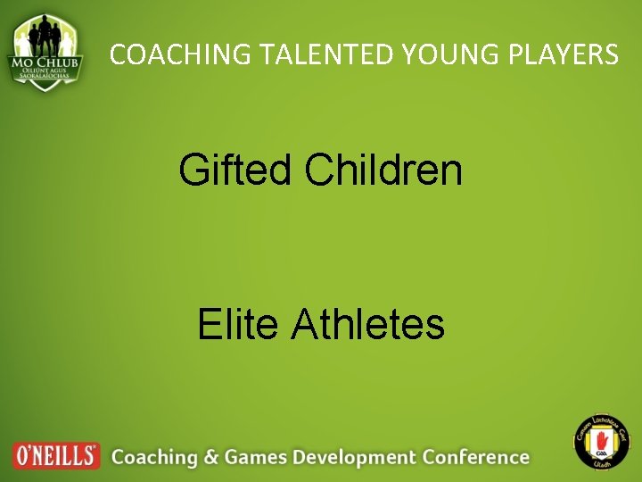COACHING TALENTED YOUNG PLAYERS Gifted Children Elite Athletes 
