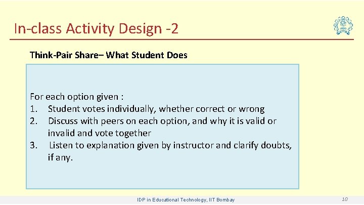 In-class Activity Design -2 Think-Pair Share– What Student Does For each option given :