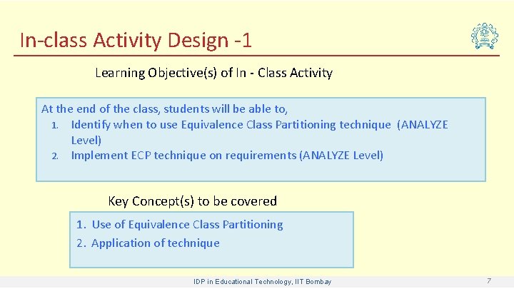 In-class Activity Design -1 Learning Objective(s) of In - Class Activity At the end