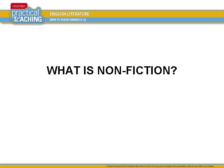 WHAT IS NON-FICTION? 