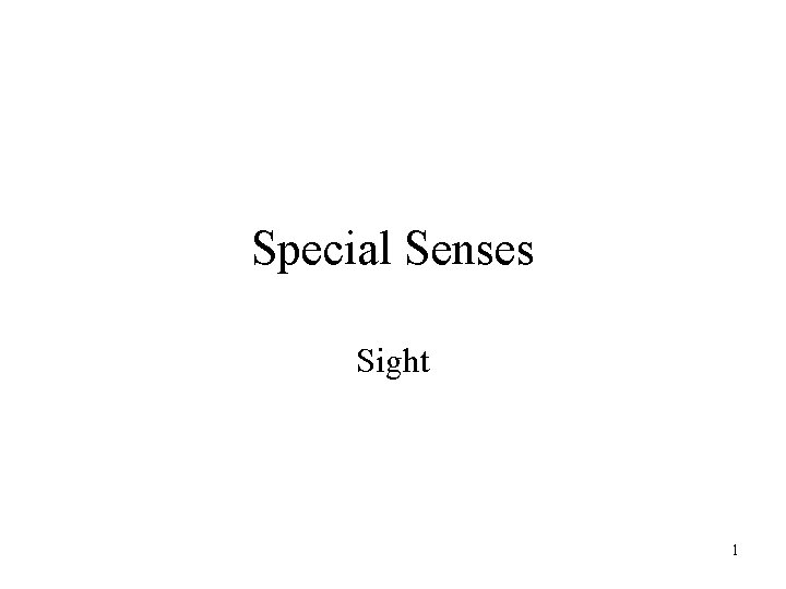 Special Senses Sight 1 
