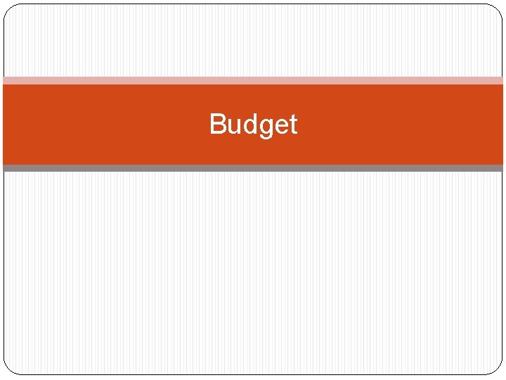 Budget 