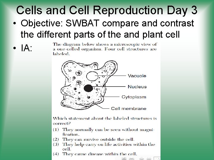 Cells and Cell Reproduction Day 3 • Objective: SWBAT compare and contrast the different