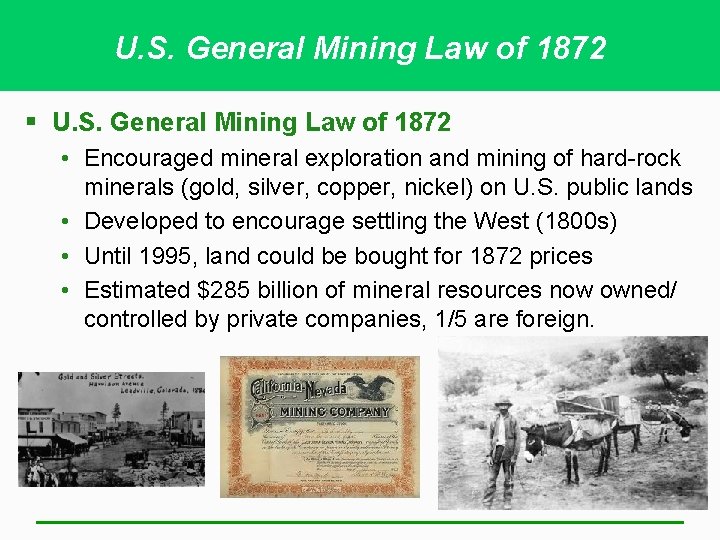 U. S. General Mining Law of 1872 § U. S. General Mining Law of U. S. General Mining Law of 1872 § U. S. General Mining Law of