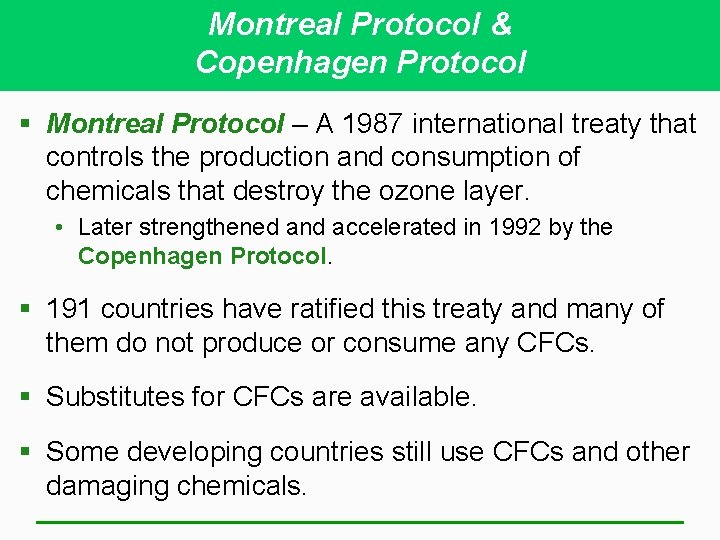 Montreal Protocol & Copenhagen Protocol § Montreal Protocol – A 1987 international treaty that Montreal Protocol & Copenhagen Protocol § Montreal Protocol – A 1987 international treaty that