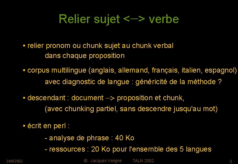 Relier sujet <—> verbe • relier pronom ou chunk sujet au chunk verbal dans