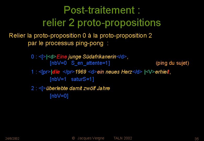 Post-traitement : relier 2 proto-propositions Relier la proto-proposition 0 à la proto-proposition 2 par