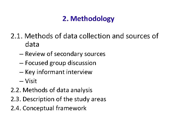 2. Methodology 2. 1. Methods of data collection and sources of data – Review