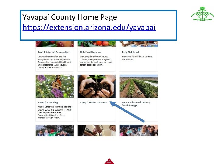 Yavapai County Home Page https: //extension. arizona. edu/yavapai 11 