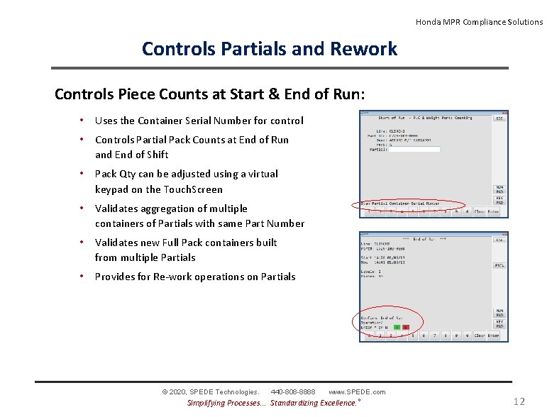 Honda MPR Compliance Solutions Controls Partials and Rework Controls Piece Counts at Start &