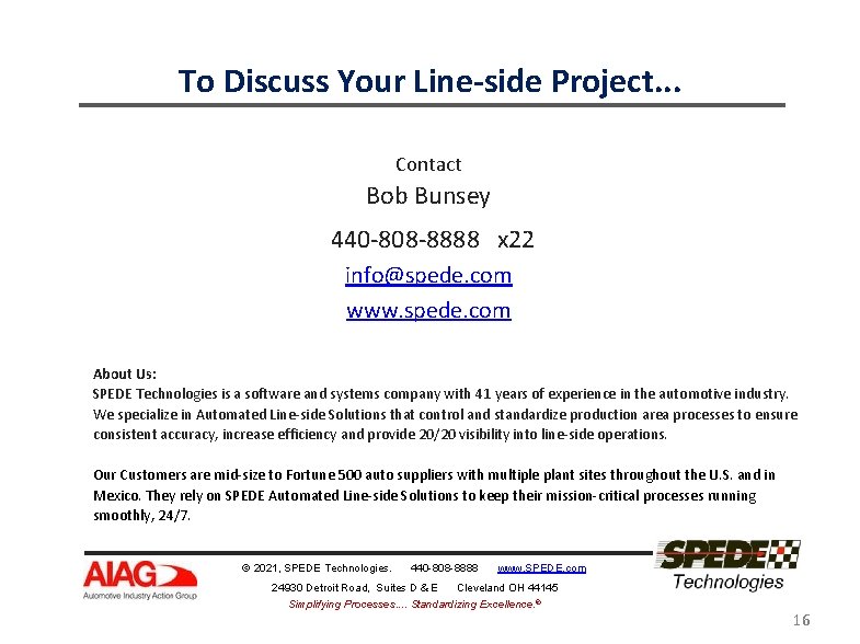 To Discuss Your Line-side Project. . . Contact Bob Bunsey 440 -808 -8888 x