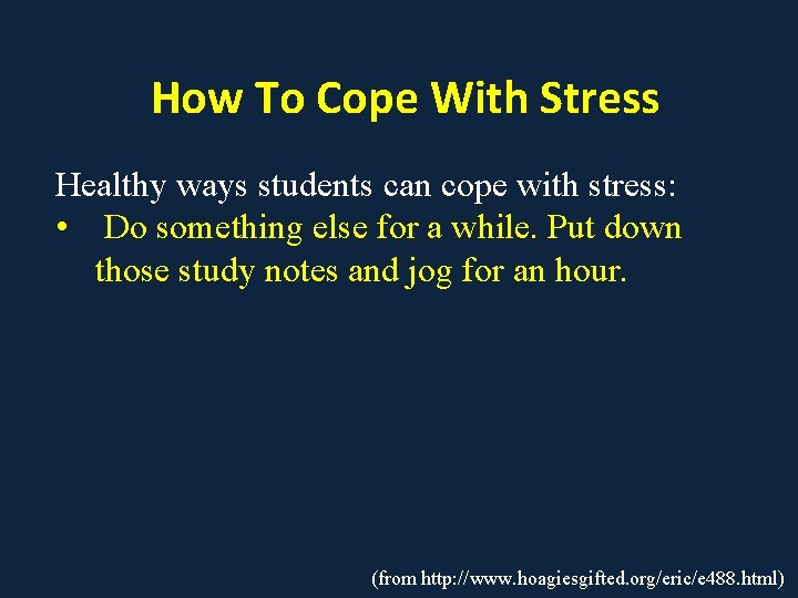 How To Cope With Stress Healthy ways students can cope with stress: • Do How To Cope With Stress Healthy ways students can cope with stress: • Do
