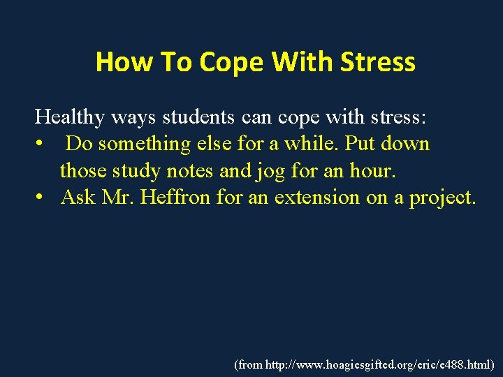 How To Cope With Stress Healthy ways students can cope with stress: • Do How To Cope With Stress Healthy ways students can cope with stress: • Do