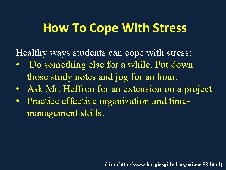 How To Cope With Stress Healthy ways students can cope with stress: • Do How To Cope With Stress Healthy ways students can cope with stress: • Do
