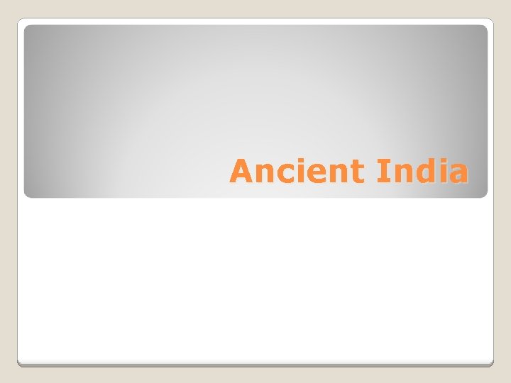 Ancient India 