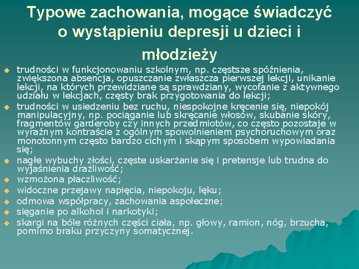 Typowe zachowania, mogące świadczyć o wystąpieniu depresji u dzieci i młodzieży u u u