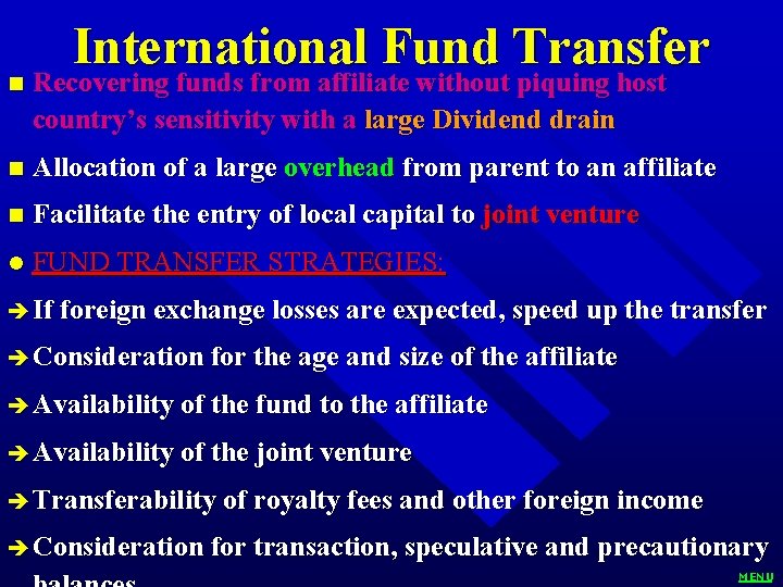International Fund Transfer n Recovering funds from affiliate without piquing host country’s sensitivity with International Fund Transfer n Recovering funds from affiliate without piquing host country’s sensitivity with