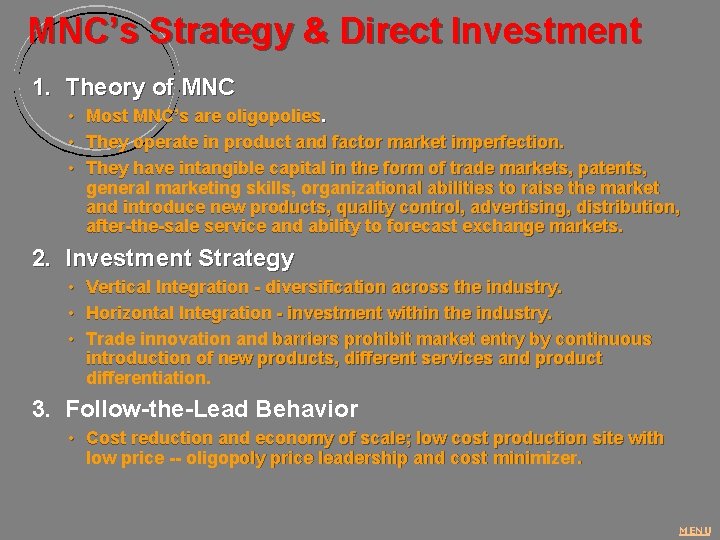 MNC’s Strategy & Direct Investment 1. Theory of MNC • Most MNC’s are oligopolies. MNC’s Strategy & Direct Investment 1. Theory of MNC • Most MNC’s are oligopolies.