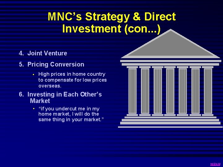 MNC’s Strategy & Direct Investment (con. . . ) 4. Joint Venture 5. Pricing MNC’s Strategy & Direct Investment (con. . . ) 4. Joint Venture 5. Pricing