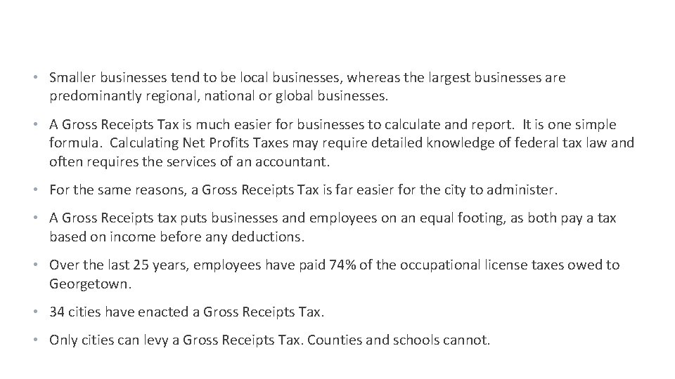  • Smaller businesses tend to be local businesses, whereas the largest businesses are