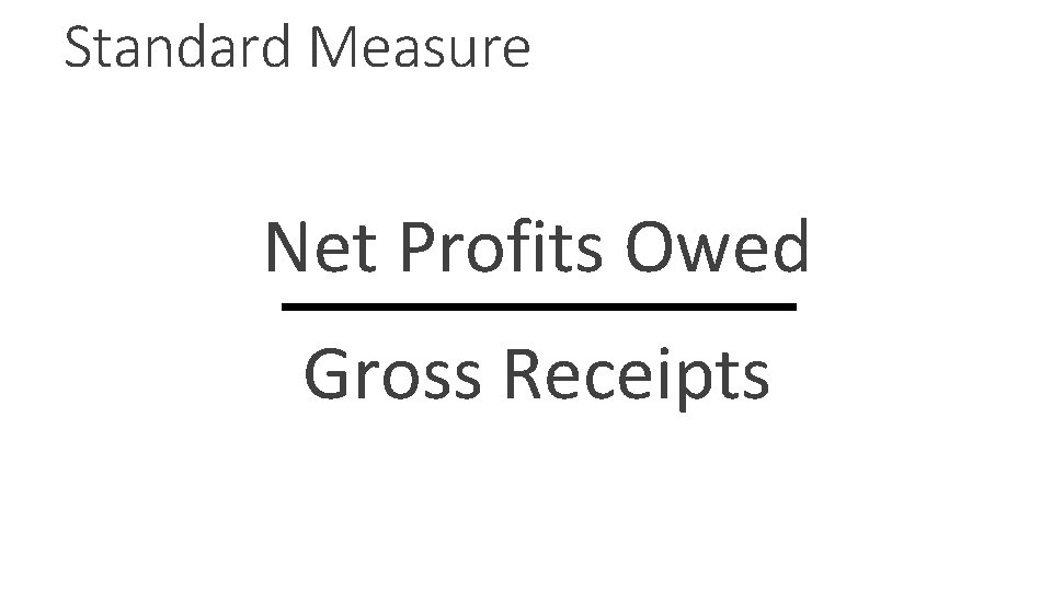 Standard Measure Net Profits Owed Gross Receipts 