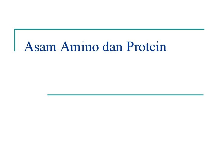 Asam Amino dan Protein 