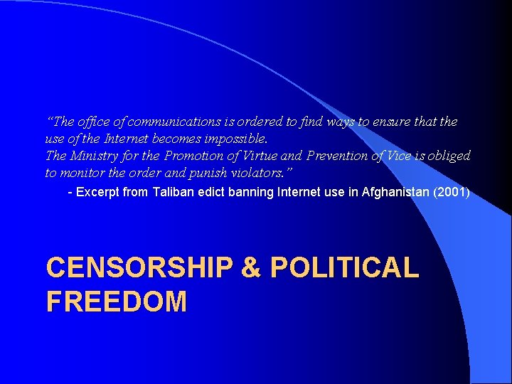 “The office of communications is ordered to find ways to ensure that the use