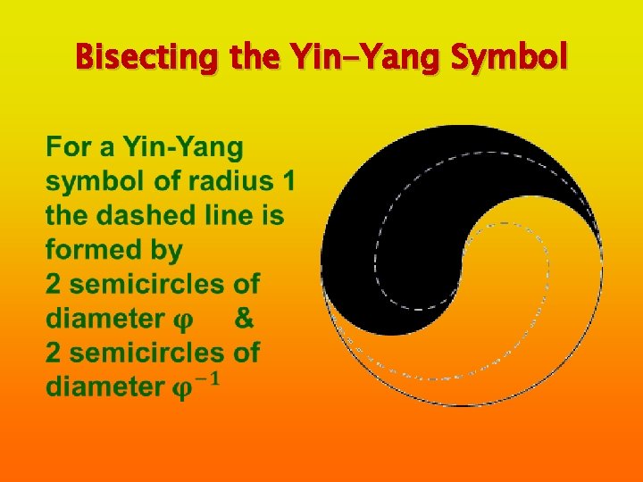 Bisecting the Yin-Yang Symbol 