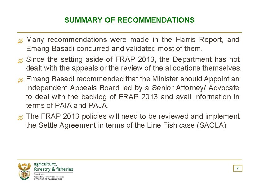 SUMMARY OF RECOMMENDATIONS Many recommendations were made in the Harris Report, and Emang Basadi