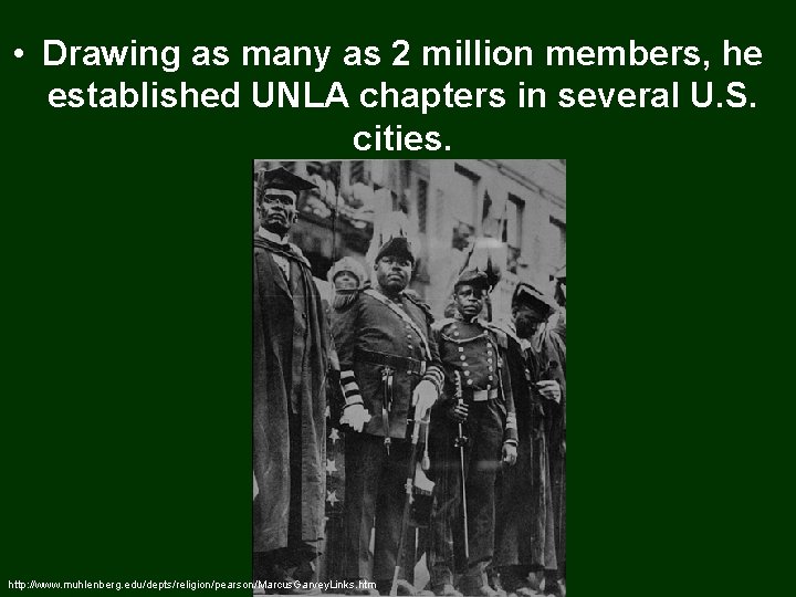  • Drawing as many as 2 million members, he established UNLA chapters in