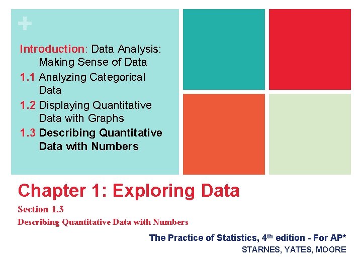 + Introduction: Data Analysis: Making Sense of Data 1. 1 Analyzing Categorical Data 1.