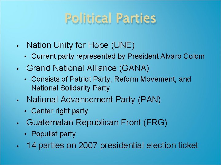 Political Parties Nation Unity for Hope (UNE) • • Grand National Alliance (GANA) •