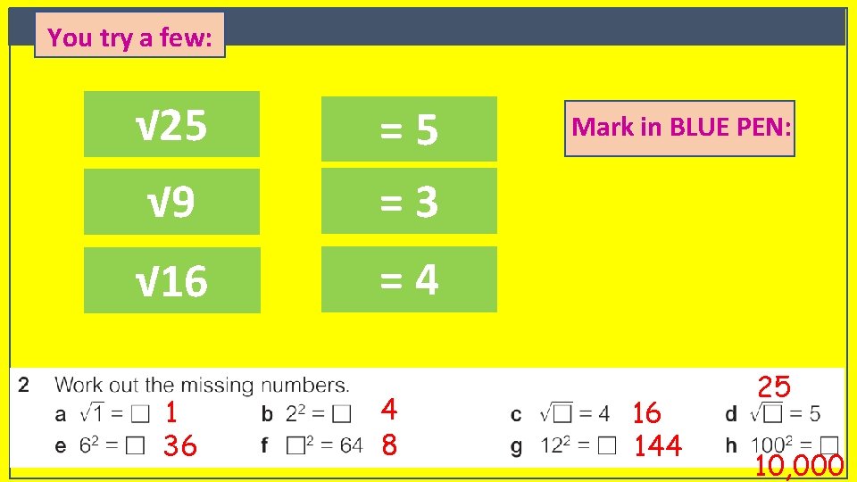 Keywords You try a few: √ 25 √ 9 =5 =3 √ 16 =4