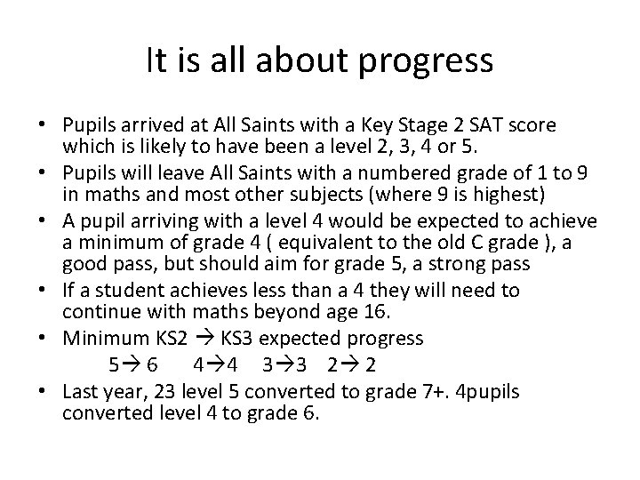 It is all about progress • Pupils arrived at All Saints with a Key