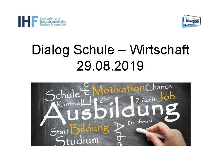 Dialog Schule – Wirtschaft 29. 08. 2019 