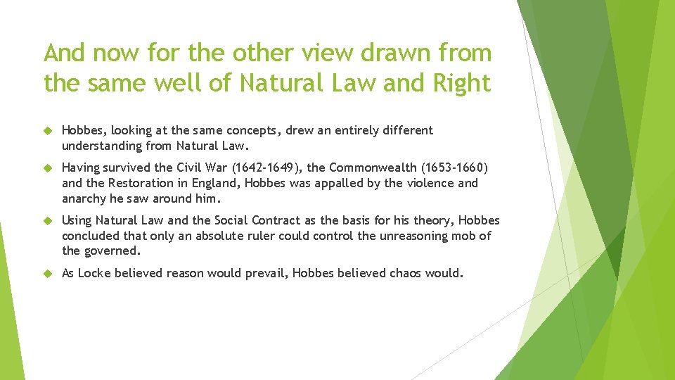 And now for the other view drawn from the same well of Natural Law