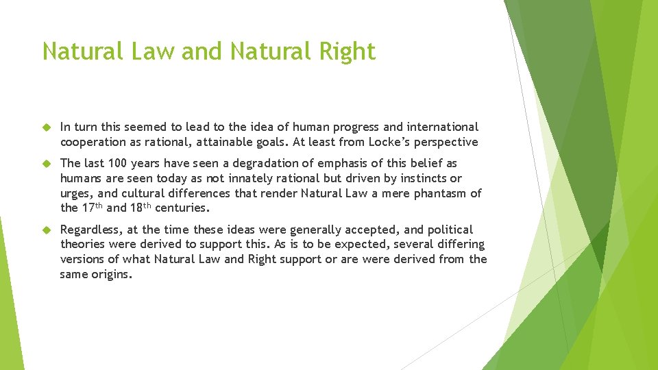 Natural Law and Natural Right In turn this seemed to lead to the idea